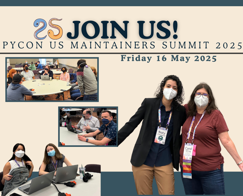 Group of attendees collaborating at round tables during the PyCon US Maintainers Summit 2025, with text that reads 'Join Us! PyCon US Maintainers Summit 2025 – Friday 16 May 2025'. Two organizers pose and smile in the foreground wearing conference badges and masks.